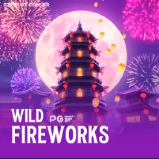 Wild Fireworks